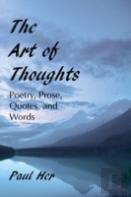 The Art Of Thoughts - Poetry, Prose, Quotes, And Words
