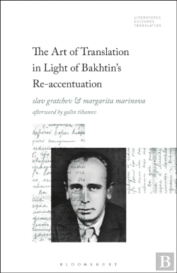 Bertrand.pt - The Art Of Translation In Light Of Bakhtin'S Re-Accentuation