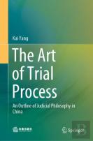 The Art Of Trial Process