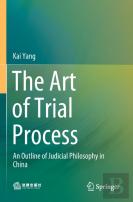 The Art Of Trial Process