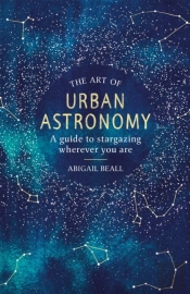 The Art Of Urban Astronomy