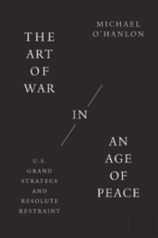 The Art Of War In An Age Of Peace