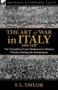 The Art Of War In Italy, 1494-1529