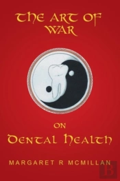 The Art Of War On Dental Health
