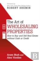 The Art Of Wholesaling Properties