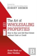 The Art Of Wholesaling Properties