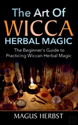 Bertrand.pt - The Art Of Wicca Herbal Magic