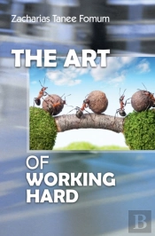 The Art Of Working Hard