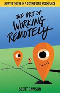 The Art Of Working Remotely