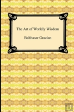 Bertrand.pt - The Art Of Worldly Wisdom