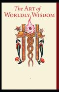The Art Of Worldly Wisdom