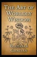 The Art Of Worldly Wisdom