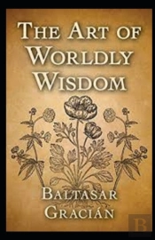 The Art Of Worldly Wisdom