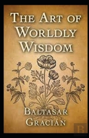 The Art Of Worldly Wisdom