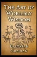 The Art Of Worldly Wisdom