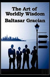 The Art Of Worldly Wisdom( Illustrated Edition)