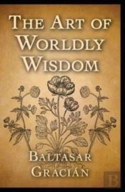 The Art Of Worldly Wisdom Illustrated