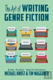 The Art Of Writing Genre Fiction