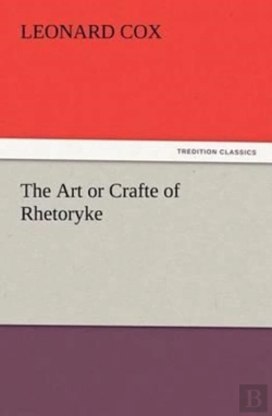 Bertrand.pt - The Art Or Crafte Of Rhetoryke