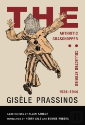 The Arthritic Grasshopper: Collected Stories, 1934-Â­1944