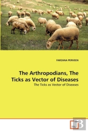 The Arthropodians, The Ticks As Vector Of Diseases