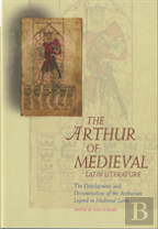 The Arthur Of Medieval Latin Literature