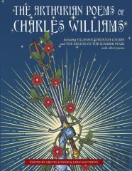 The Arthurian Poems Of Charles Williams