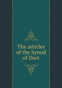 The Articles Of The Synod Of Dort