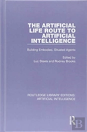 The Artificial Life Route To Artificial Intelligence