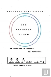 The Artificial Person And The Color Of Law