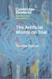 The Artificial Womb On Trial