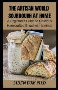 The Artisan World Sourdough At Home