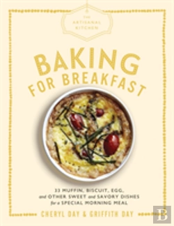 Bertrand.pt - The Artisanal Kitchen: Baking For Breakfast