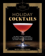 The Artisanal Kitchen: Holiday Cocktails