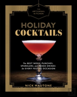 Bertrand.pt - The Artisanal Kitchen: Holiday Cocktails