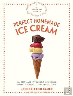 Bertrand.pt - The Artisanal Kitchen: Perfect Homemade Ice Cream
