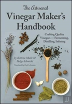 Bertrand.pt - The Artisanal Vinegar Maker'S Handbook