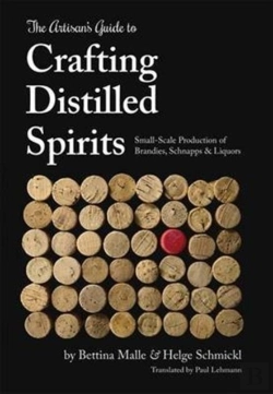 Bertrand.pt - The Artisan'S Guide To Crafting Distilled Spirits