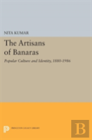 The Artisans Of Banaras