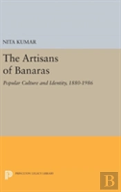 The Artisans Of Banaras