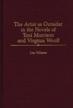 Bertrand.pt - The Artist As Outsider In The Novels Of Toni Morrison And Virginia Woolf