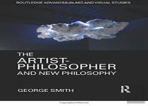 The Artist-Philosopher And New Philosophy