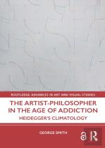 The Artist-Philosopher In The Age Of Addiction