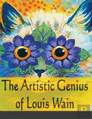 The Artistic Genius Of Louis Wain