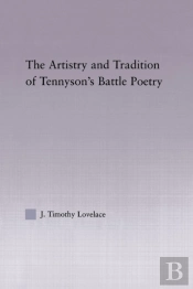 The Artistry And Tradition Of Tennyson'S Battle Poetry