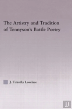 Bertrand.pt - The Artistry And Tradition Of Tennyson'S Battle Poetry