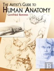 The Artist'S Guide To Human Anatomy