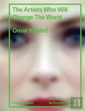 The Artists Who Will Change The World