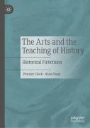 The Arts And The Teaching Of History