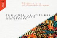 The Arts As Witness In Multifaith Contexts